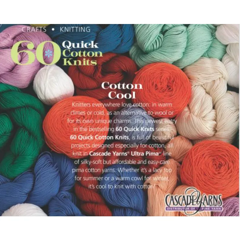 60 Quick Cotton Knits Book | Featuring Cascade Ultra Pima