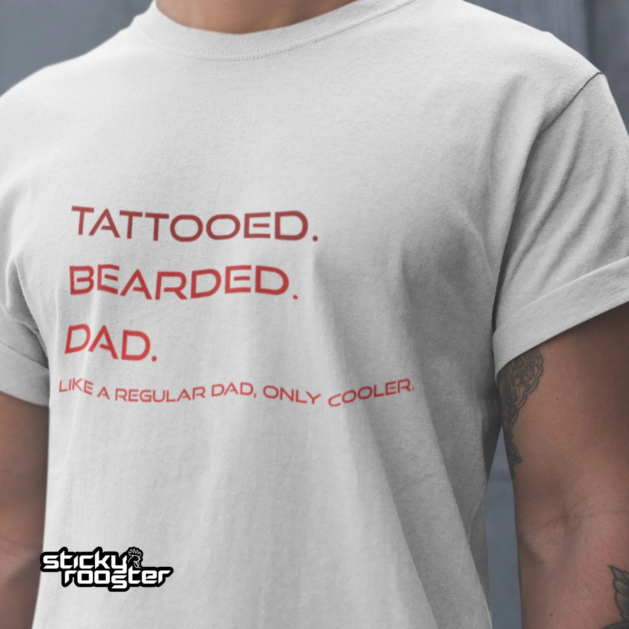 Tattooed. Bearded. Dad. shirt